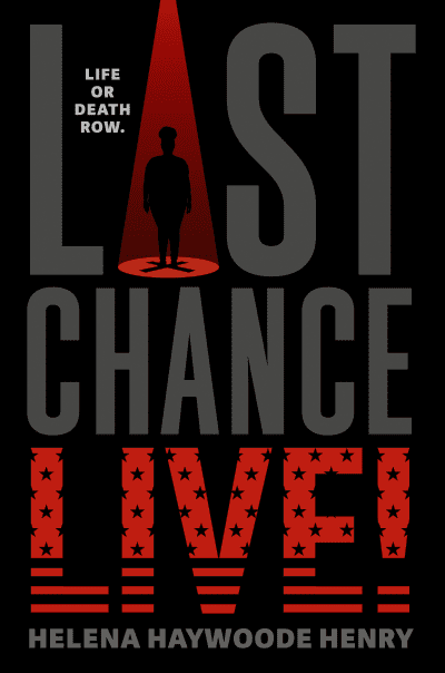 Last Chance Live! by Helena Haywoode Henry