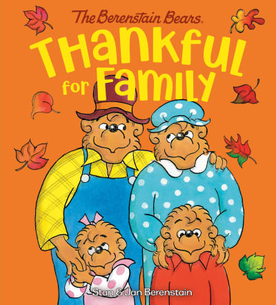 Thankful for Family (Berenstain Bears) by Stan Berenstain, Jan Berenstain