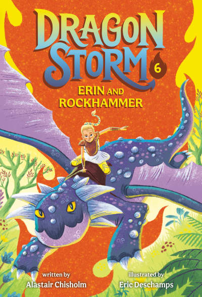 Dragon Storm #6: Erin and Rockhammer by Alastair Chisholm, Eric Deschamps