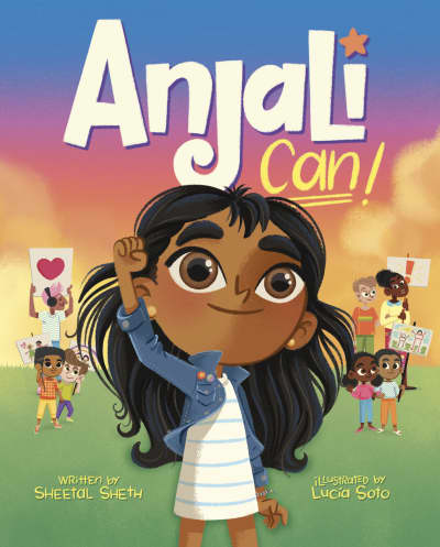 Anjali Can! by Sheetal Sheth, Lucia Soto