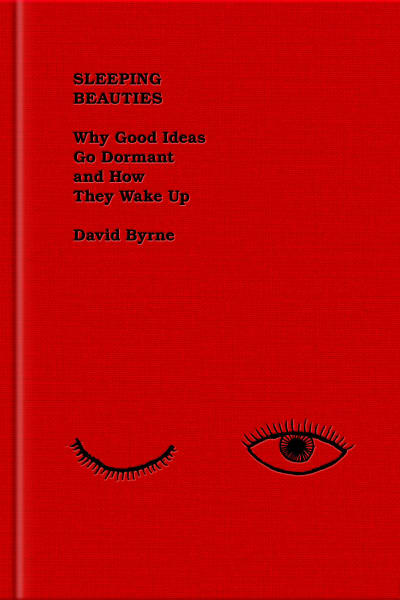 Sleeping Beauties by David Byrne