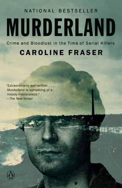 Murderland by Caroline Fraser