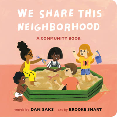 We Share This Neighborhood by Dan Saks, Brooke Smart
