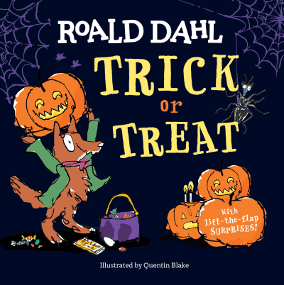 Roald Dahl: Trick or Treat by Roald Dahl, Quentin Blake