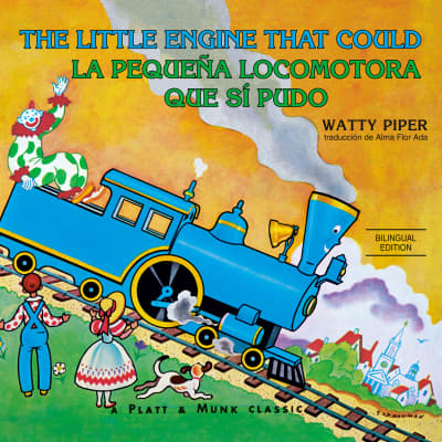 La pequeña locomotora que sí pudo by Watty Piper, Cassandra Morris, Cristina Hernández, Alma Flor Ada
