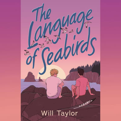The Language of Seabirds by Will Taylor, Michael Crouch
