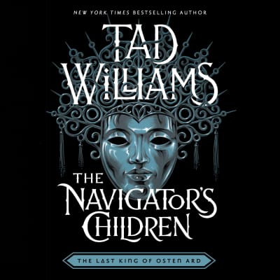 The Navigator&#039;s Children by Tad Williams, Andrew Wincott