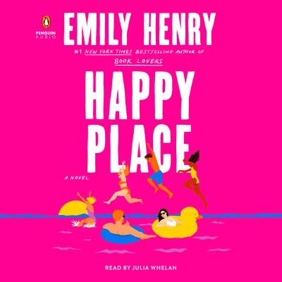 Happy Place by Emily Henry, Julia Whelan