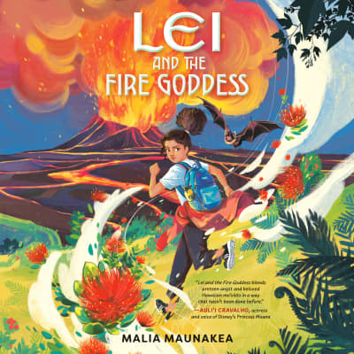 Lei and the Fire Goddess by Malia Maunakea, Jennifer Robideau