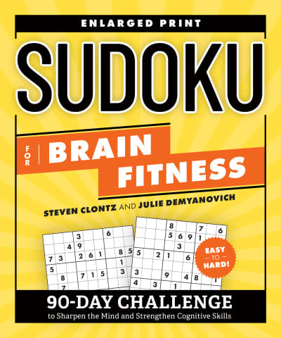 Sudoku for Brain Fitness by Steven Clontz, Julie Demyanovich