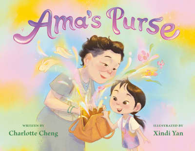 Ama's Purse by Charlotte Cheng, Xindi Yan