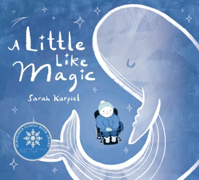 A Little Like Magic by Sarah Kurpiel, Sarah Kurpiel