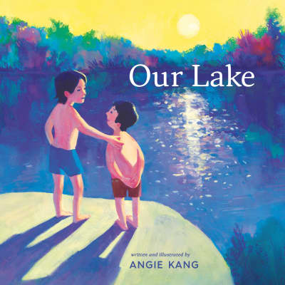 Our Lake by Angie Kang, Angie Kang