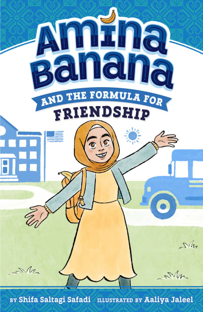 Amina Banana and the Formula for Friendship by Shifa Saltagi Safadi, Aaliya Jaleel