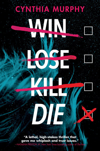 Win Lose Kill Die by Cynthia Murphy