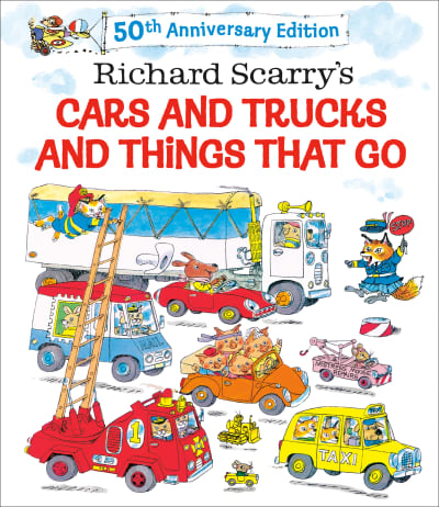 Richard Scarry&#039;s Cars and Trucks and Things That Go by Richard Scarry, Richard Scarry