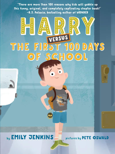 Harry Versus the First 100 Days of School by Emily Jenkins, Pete Oswald