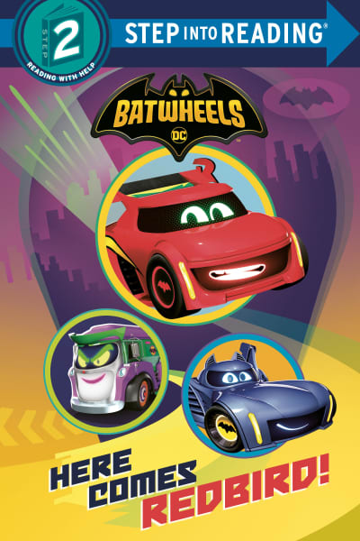 Here Comes Redbird! (DC Batman: Batwheels) by Random House, Random House