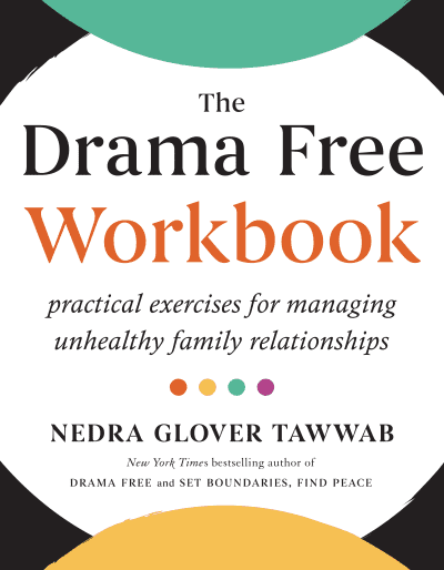 The Drama Free Workbook by Nedra Glover Tawwab