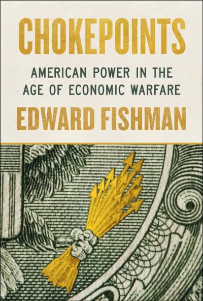 Chokepoints by Edward Fishman