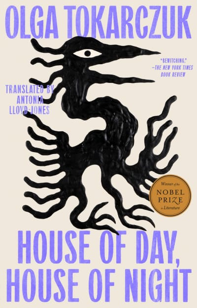 House of Day, House of Night by Olga Tokarczuk, Antonia Lloyd-Jones