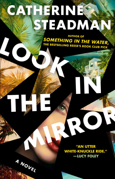 Look In the Mirror by Catherine Steadman