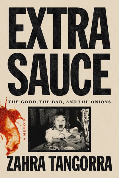 Extra Sauce by Zahra Tangorra
