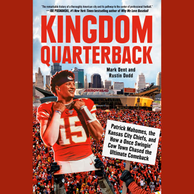Kingdom Quarterback by Mark Dent, Rustin Dodd, Kemet Coleman