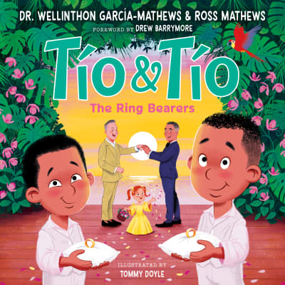 Tío and Tío by Ross Mathews, Dr. Wellinthon García-Mathews, Tommy Doyle, Drew Barrymore