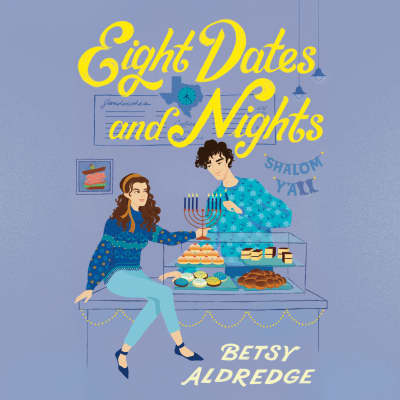 Eight Dates and Nights by Betsy Aldredge, Tara Sands