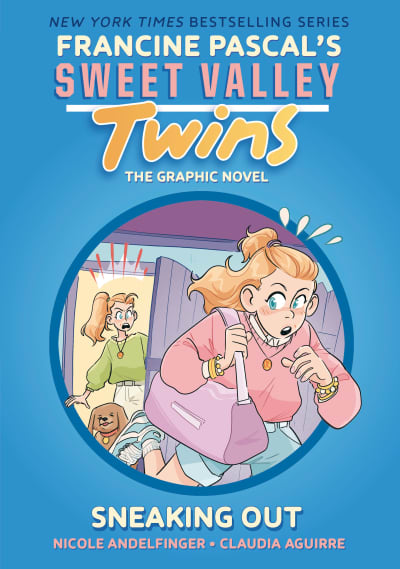 Sweet Valley Twins: Sneaking Out by Francine Pascal, Claudia Aguirre, Nicole Andelfinger