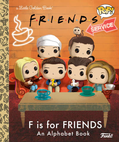 F is for Friends: An Alphabet Book (Funko Pop!) by Mary Man-Kong, John Skewes