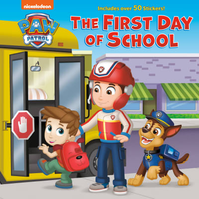 The First Day of School (PAW Patrol) by Matt Huntley, Jason Fruchter