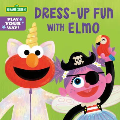 Dress-Up Fun with Elmo (Sesame Street) by Cat Reynolds, Allison Black