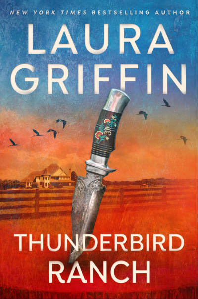 Thunderbird Ranch by Laura Griffin