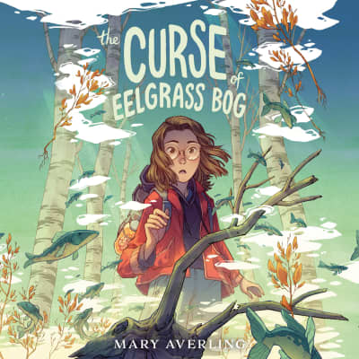 The Curse of Eelgrass Bog by Mary Averling, Kimberly Woods