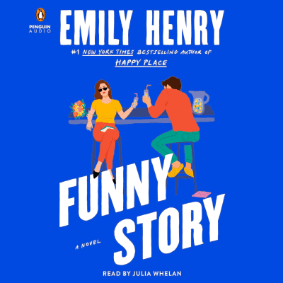 Funny Story by Emily Henry, Julia Whelan