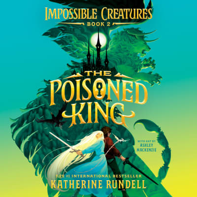 The Poisoned King by Katherine Rundell, Sam West