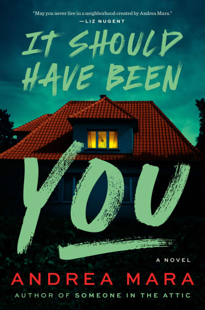 It Should Have Been You by Andrea Mara