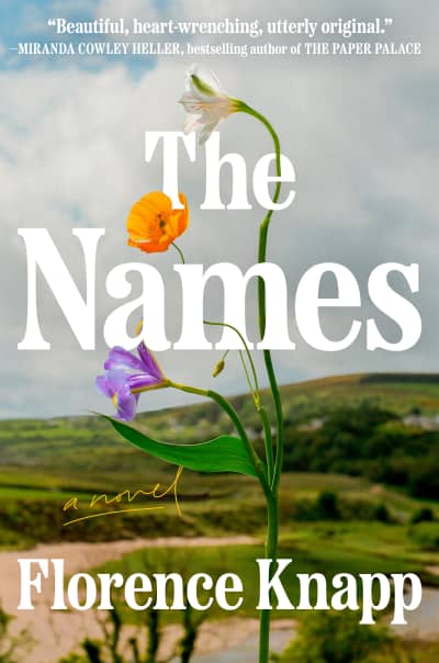 The Names: A Read with Jenna Pick by Florence Knapp