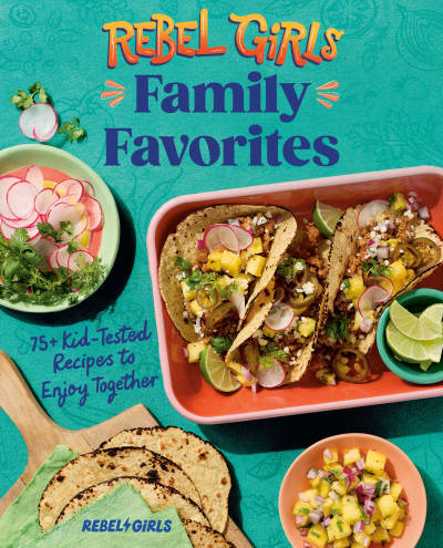 Rebel Girls Family Favorites by Rebel Girls Inc