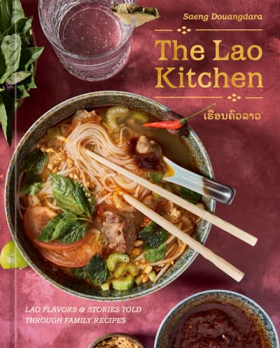 The Lao Kitchen by Saeng Douangdara, Kulap Vilaysack
