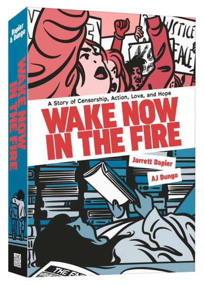 Wake Now in the Fire by AJ Dungo, Jarrett Dapier