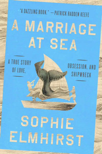 A Marriage at Sea by Sophie Elmhirst