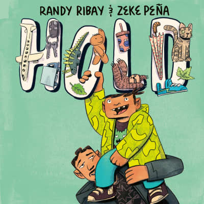 Hold by Randy Ribay, Zeke Peña