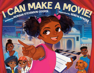 I Can Make a Movie! by Morgan Stevenson Cooper, Geneva Bowers