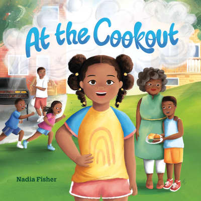 At the Cookout by Nadia Fisher, Nadia Fisher
