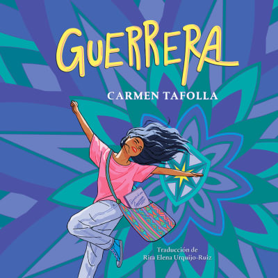 Guerrera by Carmen Tafolla, Kiara Beltrán, Carmen Tafolla