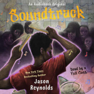 Soundtrack by Jason Reynolds, Nile Bullock, Mekhi Hewling, Jade Williams, Brandon Miles, Ryan Vincent Anderson, Amir Royale, Jasmin Richardson, Christopher Grant, Khaya Fraites, Nadine Simmons, Robb Moreira, We Ani, Rocky Anicette, Brandiss Seward