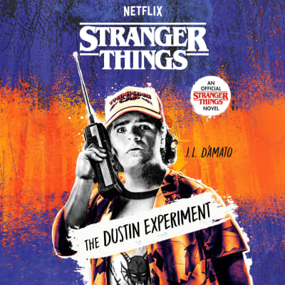 Stranger Things: The Dustin Experiment by J.L. D&#039;Amato, Paul Skye Lehrman